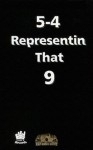 Hacky Moe - 5-4 Representin That 9 Hacky Moe - 5-4 Representin That 9