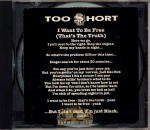 Too Short - I Want To Be Free (That's The Truth) Too Short - I Want To Be Free (That's The Truth)